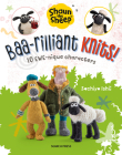 Shaun the Sheep: Baa-rilliant Knits!: 10 EWE-nique characters By Sachiyo Ishii Cover Image