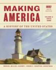 Making America, Volume 2: A History of the United States: Since 1865 Cover Image