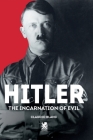 Hitler: The Incarnation of Evil Cover Image
