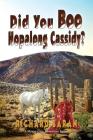 Did You Boo Hopalong Cassidy? Cover Image