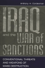 Iraq and the War of Sanctions: Conventional Threats and Weapons of Mass Destruction By Anthony H. Cordesman Cover Image