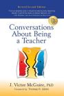 Conversations about Being a Teacher By J. Victor McGuire Ph. D. Cover Image