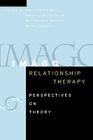 Imago Relationship Therapy: Perspectives on Theory By Harville Hendrix (Editor), Helen Lakelly Hunt (Editor), Mo Therese Hannah (Volume Editor) Cover Image