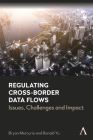 Regulating Cross-Border Data Flows: Issues, Challenges and Impact Cover Image