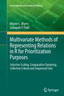 Multivariate Methods of Representing Relations in R for Prioritization Purposes: Selective Scaling, Comparative Clustering, Collective Criteria and Se (Environmental and Ecological Statistics #6) Cover Image