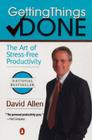 Getting Things Done: The Art of Stress-Free Productivity Cover Image