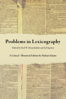 Problems in Lexicography: A Critical / Historical Edition By Michael Adams, Fred D. Householder (Editor), Sol Saporta (Editor) Cover Image