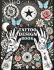 Tattoo Design Book: Over 1500 Original Collections of Tattooing for Beginners with Comprehensive Real Traditional Styles, Minimalist Flash By Quillscribe Memoirs Cover Image