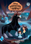 Amazingly Angus: Princess Meridas Horse (Disneys Horsetail Hollow, Book 2) By Kiki Thorpe, Laura Catrinella (Illustrator) Cover Image