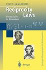 Reciprocity Laws: From Euler to Eisenstein (Springer Monographs in Mathematics) By Franz Lemmermeyer Cover Image