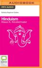 Hinduism (Bolinda Beginner Guides) By Klaus K. Klostermaier, Deidre Rubenstein (Read by) Cover Image
