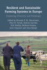 Resilient and Sustainable Farming Systems in Europe: Exploring Diversity and Pathways By Miranda P. M. Meuwissen (Editor), Peter H. Feindt (Editor), Alberto Garrido (Editor) Cover Image