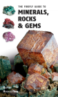 The Firefly Guide to Minerals, Rocks and Gems Cover Image