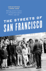 The Streets of San Francisco: Policing and the Creation of a Cosmopolitan Liberal Politics, 1950-1972 (Historical Studies of Urban America) Cover Image