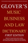 Music Business And Law Dictionary By A. Glover Cover Image