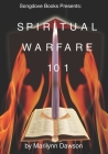 Spiritual Warfare 101 By Marilynn Dawson Cover Image