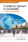 Complexity Approach to Sustainability, A: Theory and Application By Angela Espinosa, Jon Walker Cover Image