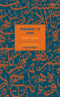 Prisoner of Love By Jean Genet, Ahdaf Soueif (Introduction by), Barbara Bray (Translated by) Cover Image