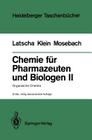 Chemie Für Pharmazeuten Und Biologen II. Begleittext Zum Gegenstandskatalog Gk1: Organische Chemie Cover Image
