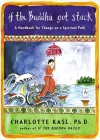 If the Buddha Got Stuck: A Handbook for Change on a Spiritual Path (Compass) Cover Image