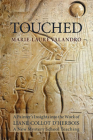 Touched: A Painter's Insights Into the Work of Liane Collot d'Herbois Cover Image