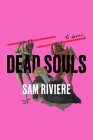 Dead Souls By Sam Riviere Cover Image