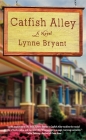 Catfish Alley By Lynne Bryant Cover Image