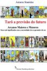 Taro a previsao do futuro By Antares Stanislas Cover Image