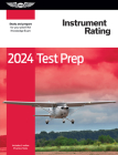 2024 Instrument Rating Test Prep: Study and Prepare for Your Pilot FAA Knowledge Exam By ASA Test Prep Board Cover Image