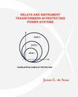 Relays and Instrument Transformers in Protecting Power Systems Cover Image