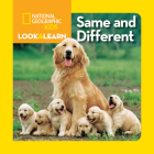 National Geographic Kids Look and Learn: Same and Different By National Geographic Kids Cover Image
