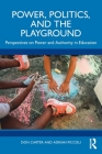 Power, Politics, and the Playground: Perspectives on Power and Authority in Education Cover Image