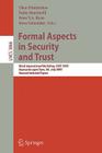 Formal Aspects in Security and Trust: Third International Workshop, Fast 2005, Newcastle Upon Tyne, Uk, July 18-19, 2005, Revised Selected Papers By Theo Dimitrakos (Editor), Fabio Martinelli (Editor), Peter Y. a. Ryan (Editor) Cover Image