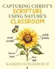 Capturing Christ's Scripture Using Nature's Classroom Cover Image