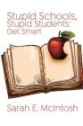 Stupid Schools, Stupid Students: Get Smart Cover Image