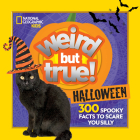 Weird But True Halloween: 300 Spooky Facts to Scare You Silly By Julie Beer Cover Image