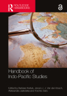 Handbook of Indo-Pacific Studies By Barbara Kratiuk (Editor), Jeroen Van Den Bosch (Editor), Aleksandra Jaskólska (Editor) Cover Image