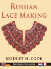 Russian Lace Making (English, Dutch, French and German Edition) By Bridget Cook Cover Image