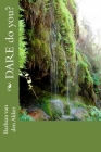 DARE do you? By Barbara a. Van Den Akker Cover Image