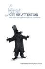 First Get His Attention: and other stories from different traditions Cover Image