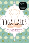 Yoga Cards: 60 Yoga Cards For Balance and Relaxation Anywhere, Anytime By Editors of Cider Mill Press Cover Image
