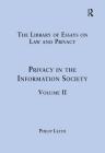 Privacy in the Information Society: Volume II (Library of Essays on Law and Privacy) Cover Image