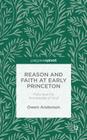Reason and Faith at Early Princeton: Piety and the Knowledge of God Cover Image