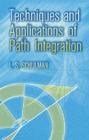 Techniques and Applications of Path Integration (Dover Books on Physics) By L. S. Schulman Cover Image