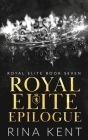 Royal Elite Epilogue By Rina Kent Cover Image