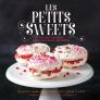 Les Petits Sweets: Two-Bite Desserts from the French Patisserie By Kathryn Gordon, Anne E. McBride Cover Image