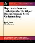 Representations and Techniques for 3D Object Recognition and Scene Interpretation By Derek Hoiem, Silvio Savarese Cover Image