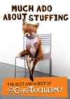 Much Ado about Stuffing: The Best and Worst of @CrapTaxidermy Cover Image