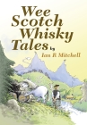 Wee Scotch Whisky Tales Cover Image