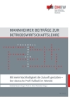 Mit mehr Nachhaltigkeit die Zukunft gestalten: Der deutsche Profi-Fußball im Wandel By Stefanie Reuter (Editor), Petra Thalmeier (Editor) Cover Image